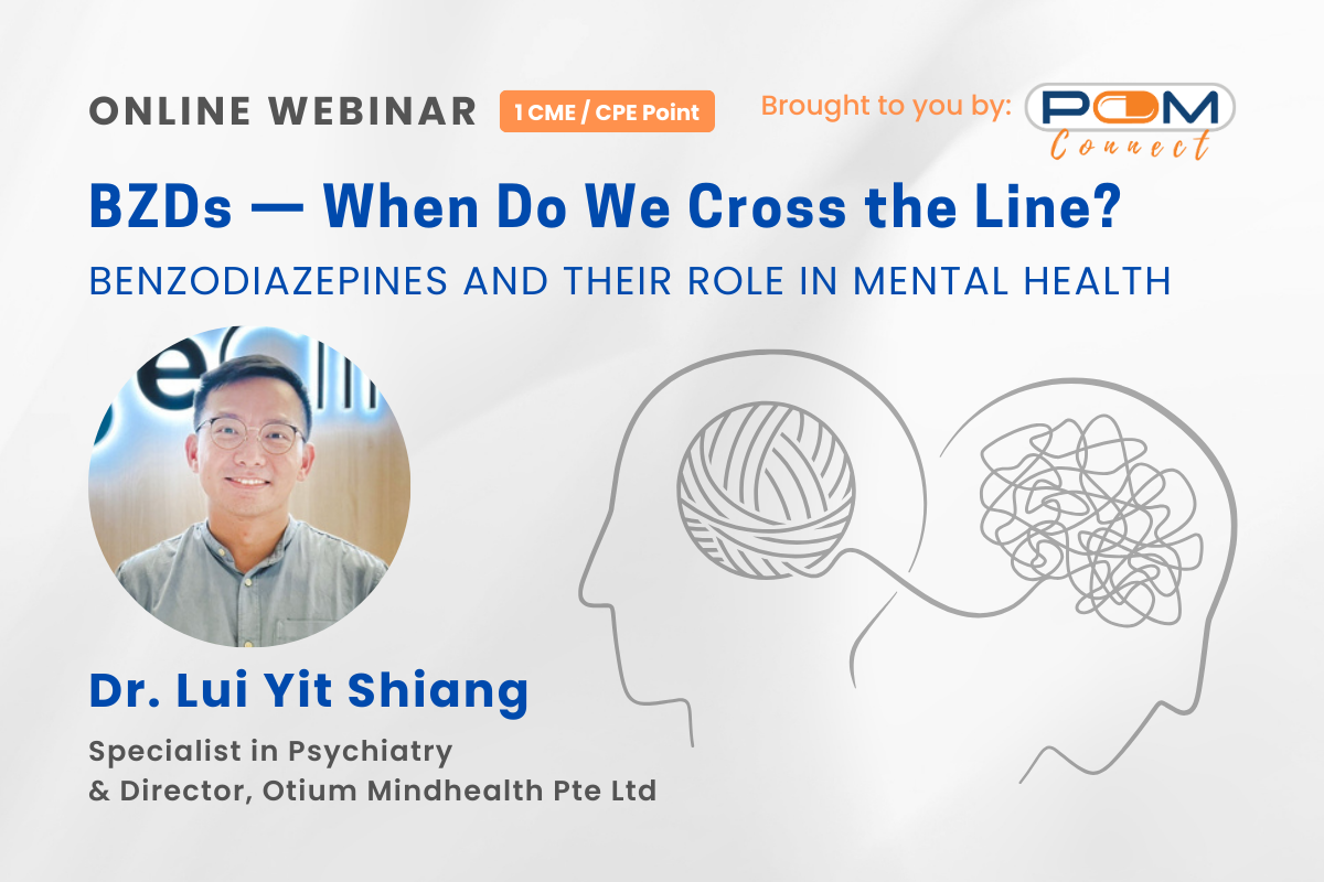 [Virtual CME/CPE] BZDs – When Do We Cross the Line? Benzodiazepines and Their Role in Mental Health